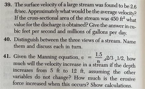 Solved 39 The Surface Velocity Of A Large Stream Was Found Chegg