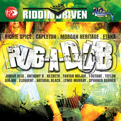 Riddim Driven Rub A Dub Compilation By Various Artists Spotify