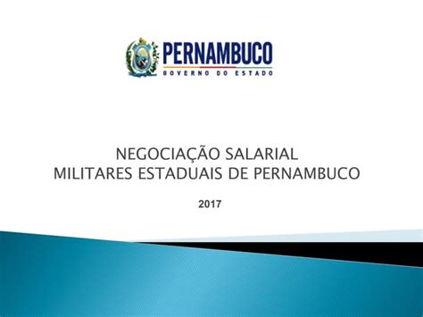 Proposta Salarial 2017 Pmpe Cbmpe Ppt