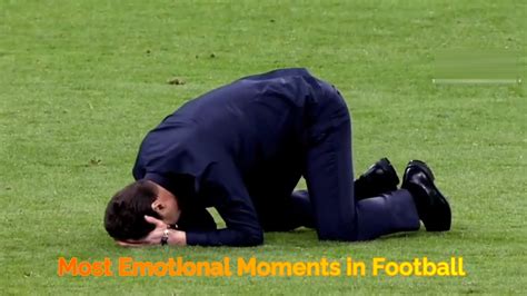 Most Emotional And Beautiful Moments In Football Youtube