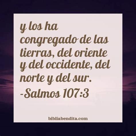 Explicación Salmos 107 3 y los ha congregado de las tierras del