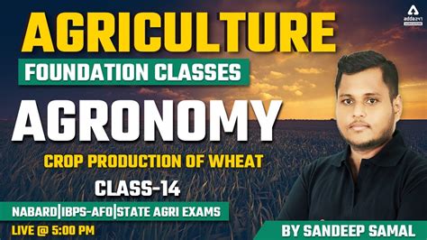 Agriculture Foundation Agronomy Crop Production Of Wheat