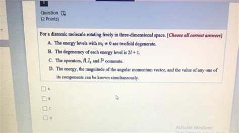 Solved Question Points For A Diatomic Molecule Rotating Chegg