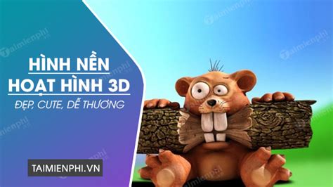 Hình Nền Hoạt Hình 3d Cute Dễ Thương đẹp Nhất