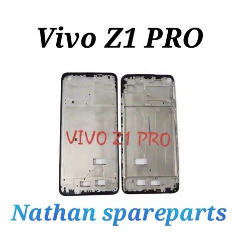 Jual Frame Bezzel Tulang Tatakan Lcd Vivo Z Pro Original Shopee