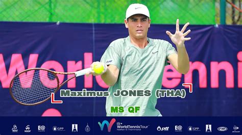 ITF Mens Circuit 1 MS QF Maximus JONES THA Vs Kasidit SAMREJ THA