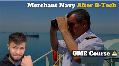 How To Join Merchant Navy After B Tech College Fees Salary