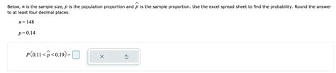 Solved Below N Is The Sample Size P Is The Population Chegg