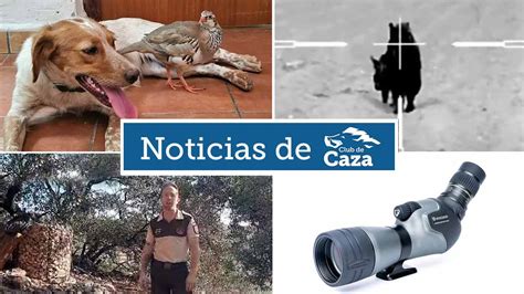 Noticias Semanales Con Club De Caza 04 08 23