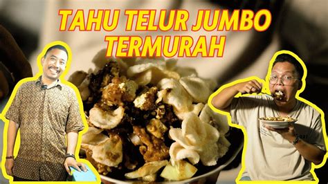 Tahu Telor Cak Hartono Porsi Jumbo Harga Murah Rasa Enak Pantes