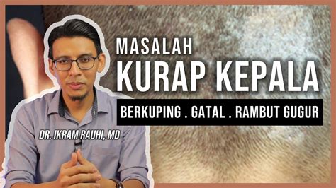 Kurap Kepala Tinea Capitis Jangkitan Kulat Kepala Gatal Berkuping