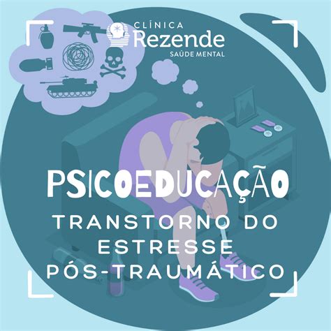 Arquivos transtorno de estresse pós traumático Clínica Rezende