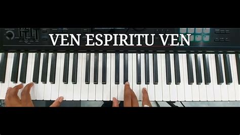 Ven Esp Ritu Ven Has Lo Que Quieras Hacer Tutorial Piano F Cil Youtube