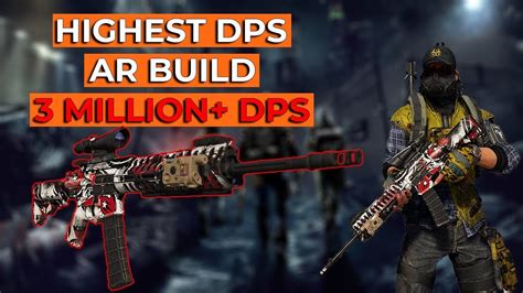 Division Insane Dps Assault Rifle Build Million Dps