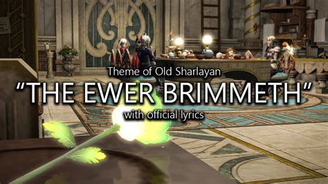 The Ewer Brimmeth Old Sharlayan Theme With Official Lyrics Final