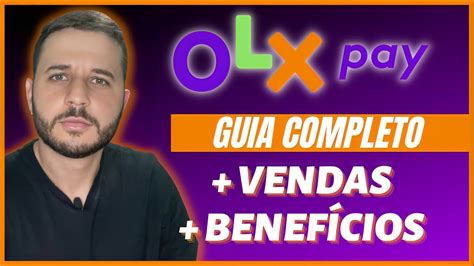 Como Funciona O Olx Pay Para Vender Guia Completo E Passo A Passo