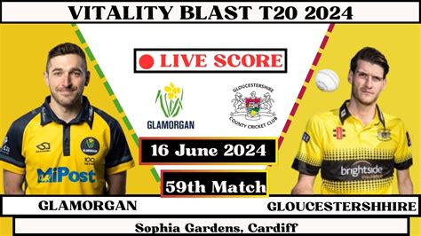 Glamorgan Vs Gloucestershire Live 59th Match Gla Vs Glo Live