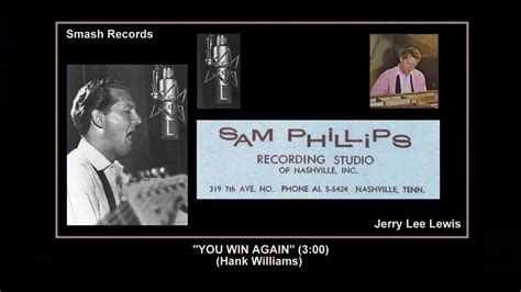 Smash You Win Again Jerry Lee Lewis Youtube