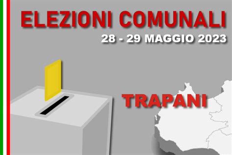 Città di Trapani Elezioni Amministrative 2023 Elezioni del Sindaco e