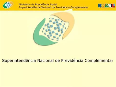 Ppt Minist Rio Da Previd Ncia Social Superintend Ncia Nacional De