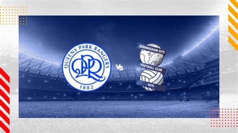 QPR Vs Birmingham Prediction Championship 29 03 2024