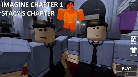 Roblox Imagine Chapter Stacy S Chapter Youtube