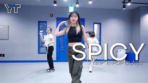 Yt Spicy Nero K Pop Class Youtube