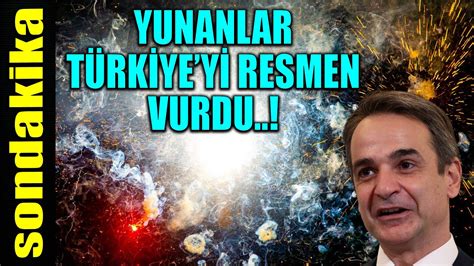 Sondakika Yunanlar T Rk Ye Y Resmen Vurdu Sava Lani Youtube