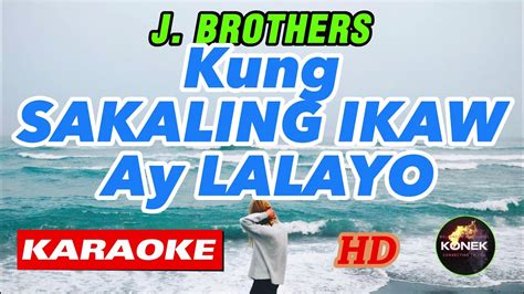 Kung Sakaling Ikaw Ay Lalayo KARAOKE HD Karaoke YouTube