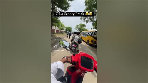 Ola Scooty Prank 😂😂 Ola Prank Funny Youtube