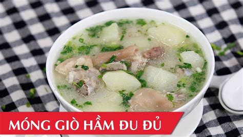 2 cách làm chân giò móng heo hầm dinh dưỡng đơn giản HAYAN VN