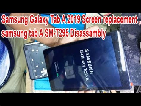 Samsung Galaxy Tab A 2019 Screen Replacement Samsung Tab A SM T295