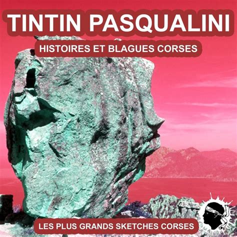 Tintin Pasqualini Histoires Et Blagues Corses Les Plus Grands