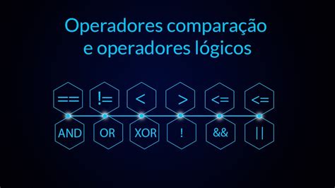 Php 5 Como Usar Operadores De Comparação E Operadores Lógicos Youtube