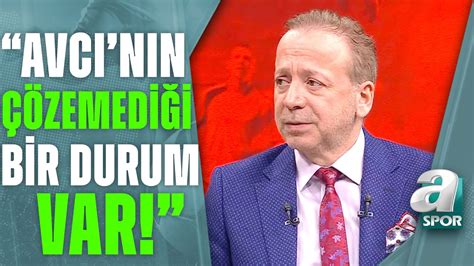 Zeki Uzundurukan Abdullah Avcı nın Bana Göre Çözemediği Bir Durum Var