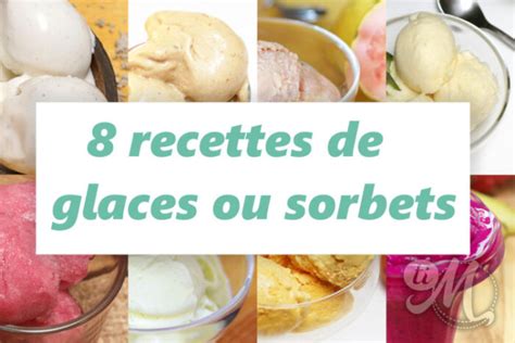 8 Recettes De Glaces Ou Sorbets Ti Molokoy Blog