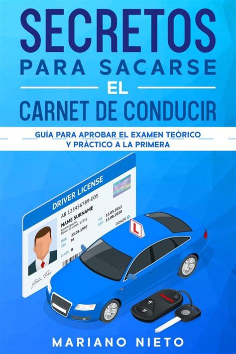 Secretos Para Sacarse El Carnet De Conducir Gu A Para Aprobar El