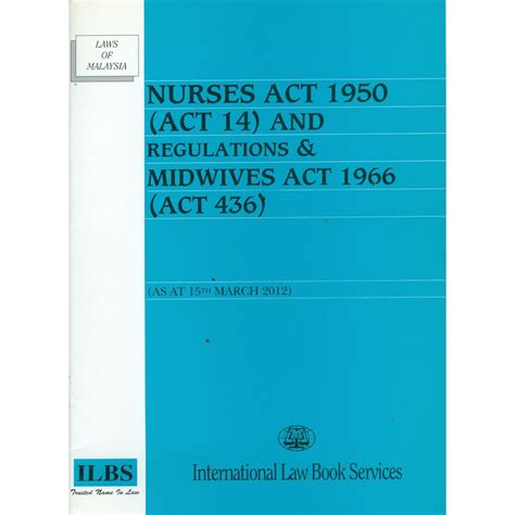 Nurses Act 1950 Act 14 And Regulations And Midwives Act 1966 Act 436