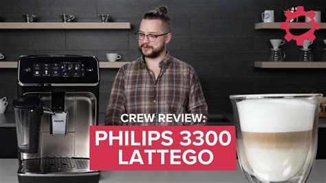 Crew Review Of The Philips 3300 LatteGo Superautomatic Espresso Machine