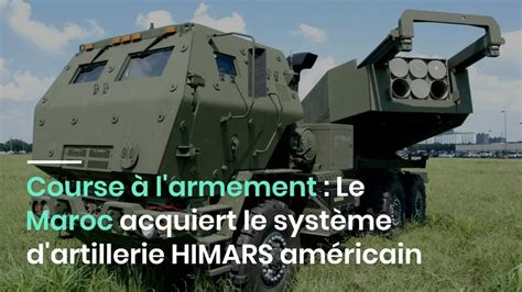 Course à l armement Le Maroc acquiert le système d artillerie HIMARS