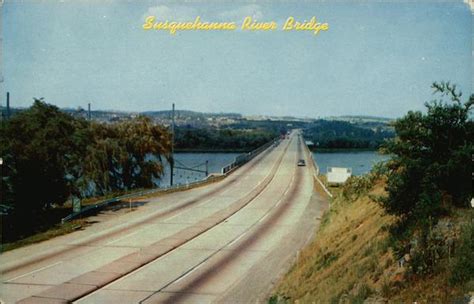 Susquehanna River Bridge Pennsylvania Postcard