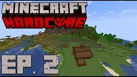 Making Great Progress Minecraft Hardcore Ep 2 Youtube