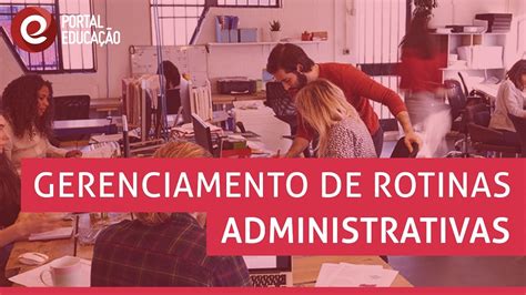 Gerenciamento De Rotinas Administrativas Curso Youtube