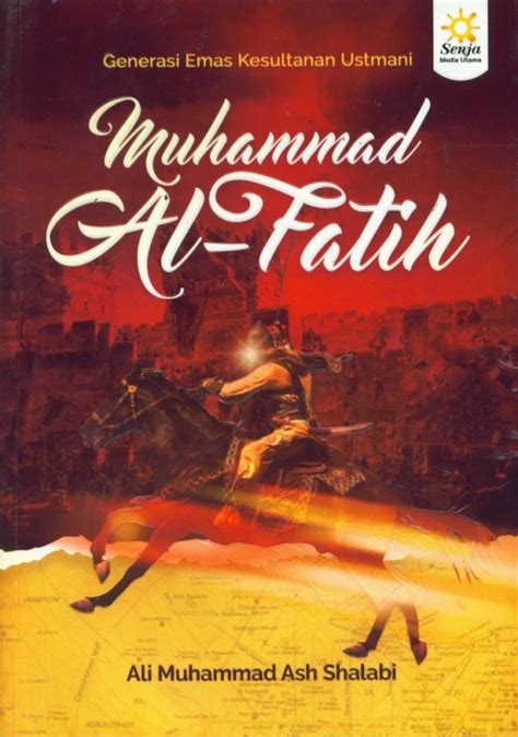 Biografi Muhammad Al Fatih – Ilustrasi