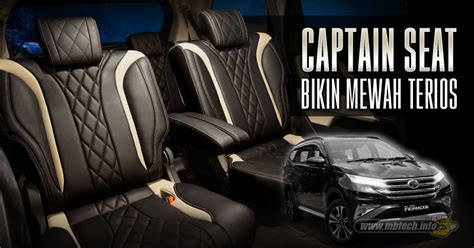 Captain Seat Bikin Mewah Terios Mbtech