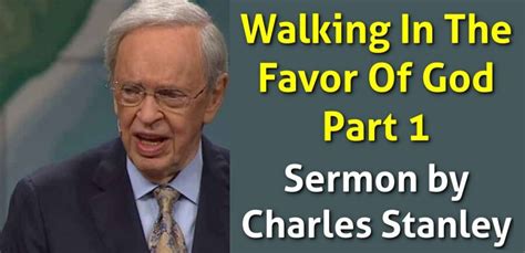 Dr. Charles Stanley Weekly Saturday sermon: Walking In The Favor of God ...