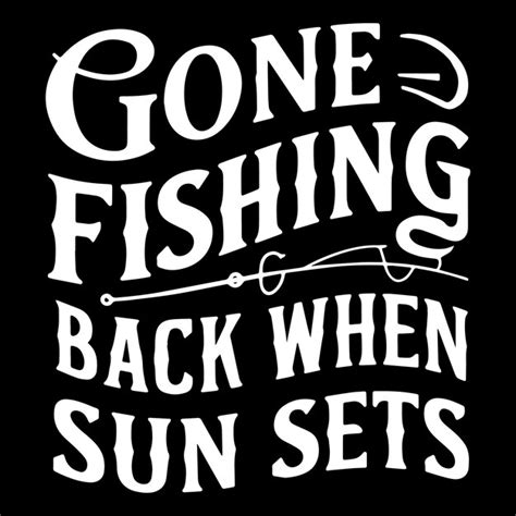 Premium Vector Gone Fishing Back When Sun Sets