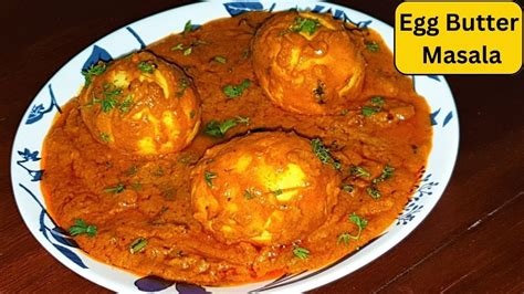 Egg Butter Masala Recipe Restaurant Style Creamy Egg