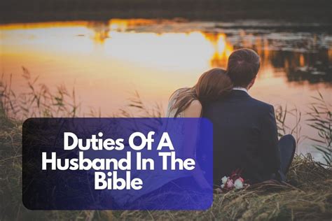 Duties Of A Husband In The Bible The Divine Blueprint Bible Verses