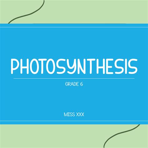 Photosynthesis Powerpoint • Teacha